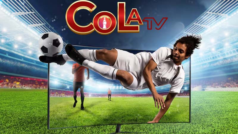 Đôi nét thông tin về kênh ColaTV xem bóng đá Việt Nam
