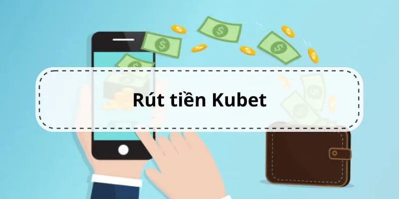 Giao dịch trả thưởng từ app Kubet